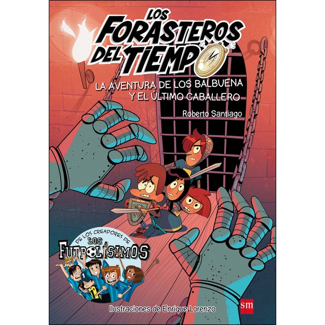 Los Forasteros del Tiempo 2: La aventura de los Balbuena y el último caballero (Tapa blanda)