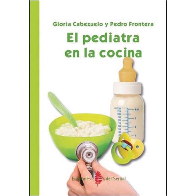 El pediatra en la cocina: El pediatra en la cocina (Tapa blanda)