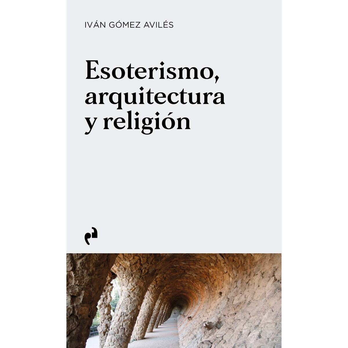 Imagem 0 de ESOTERISMO, ARQUITECTURA Y RELIGIÓN