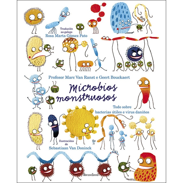Imagem 0 de Microbios monstruosos: Todo sobre bacterias útiles e virus daniños (Capa dura)