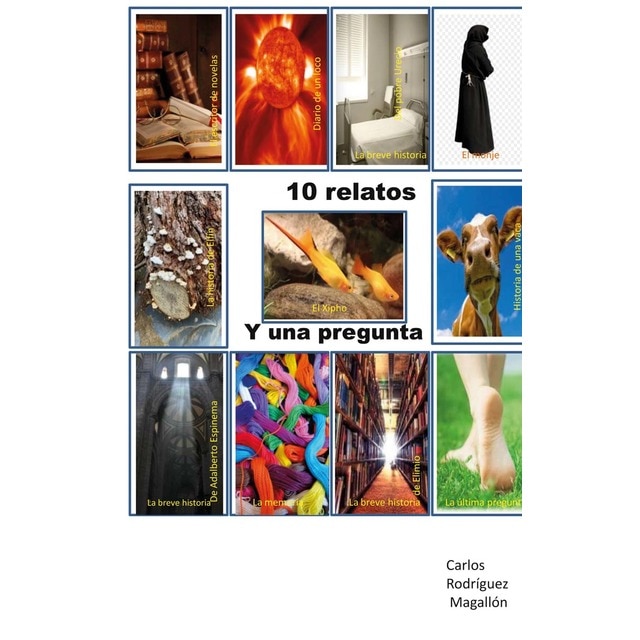10 relatos y una pregunta: Para mentes inquietas (Tapa blanda)