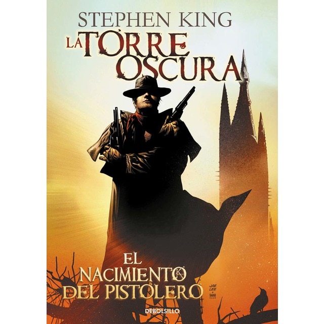El nacimiento del pistolero (la torre oscura; vol. 1)