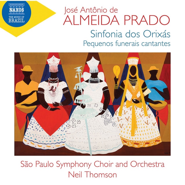 Almeida Prado: Sinfonia dos Orixas / Pequeños Funerais (CD).