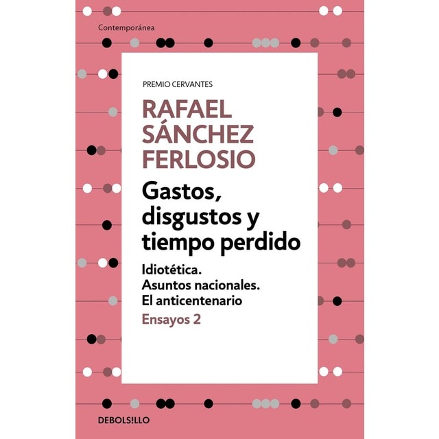 Gastos, disgustos y tiempo perdido (Ensayos 2)