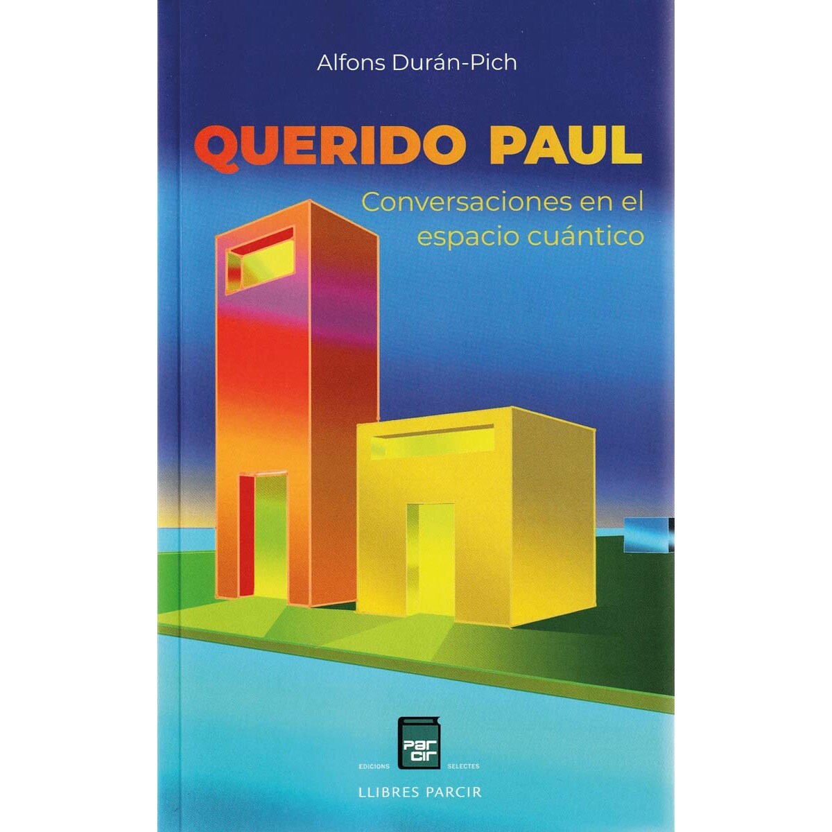 Imagem 0 de Querido Paul: Conversaciones en el espacio cuántico (Capa mole)