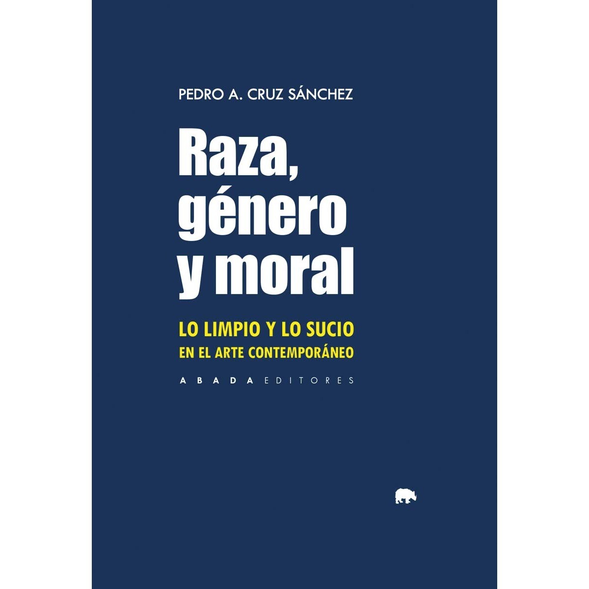 Imagem 0 de Raza, género y moral: Lo limpio y lo sucio en el arte contemporáneo