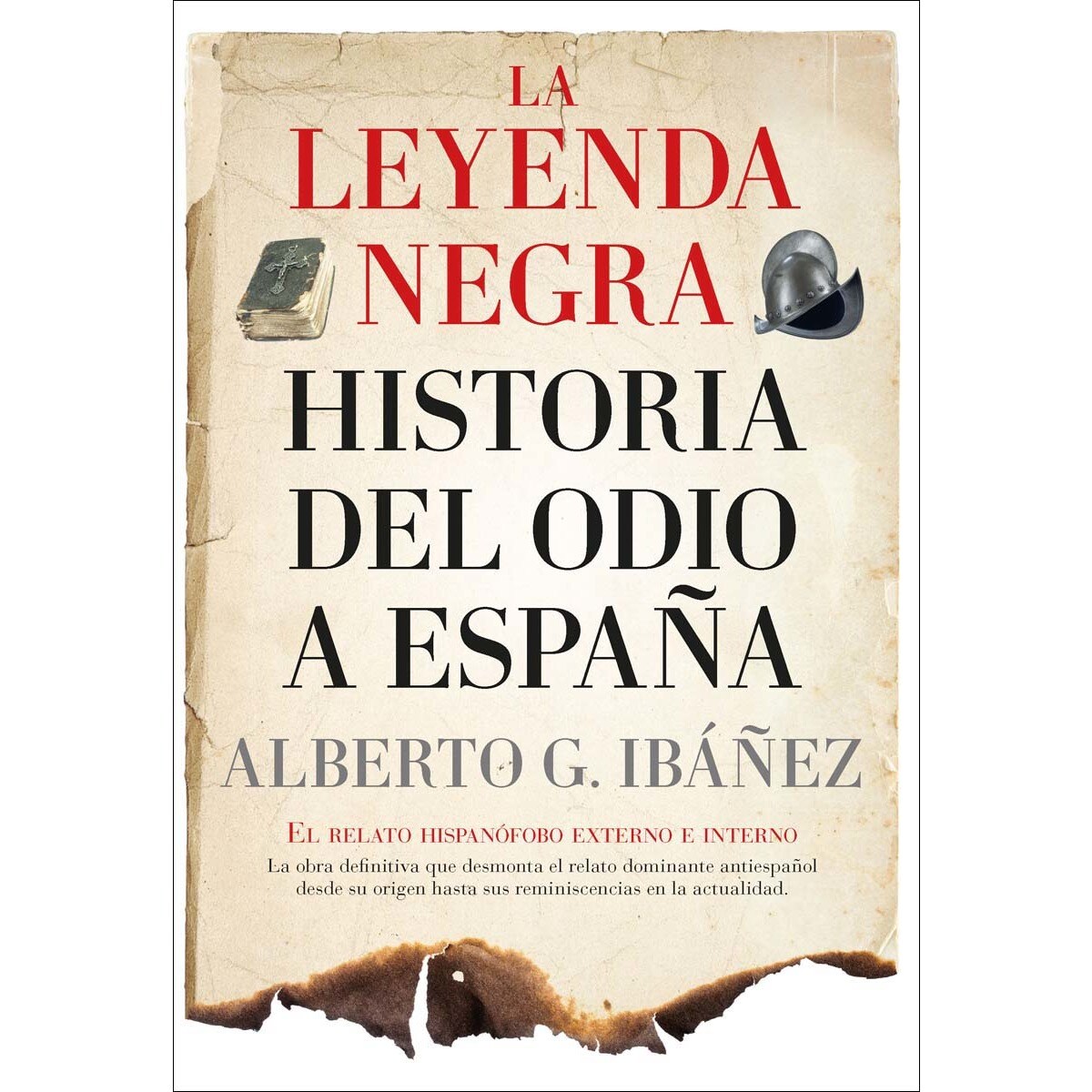 Imagem 0 de La leyenda negra: Historia del odio a España: El relato hispanófobo externo e interno (Capa mole)