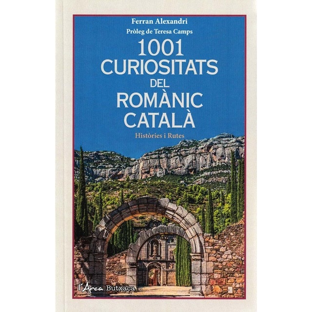 1001 curiositats del romànic català (Butxaca): Històries i rutes