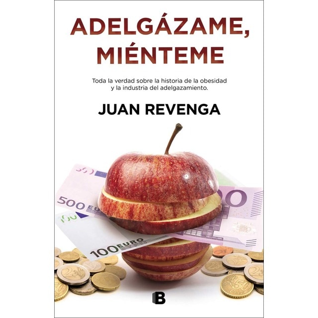 Adelgázame, miénteme (Tapa blanda)