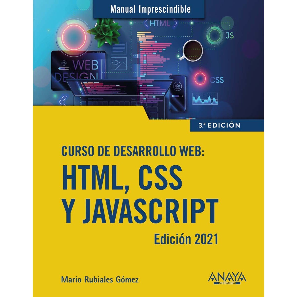 Imagem 0 de Curso de desarrollo Web. HTML, CSS y JavaScript. Edición 2021 (Capa mole)