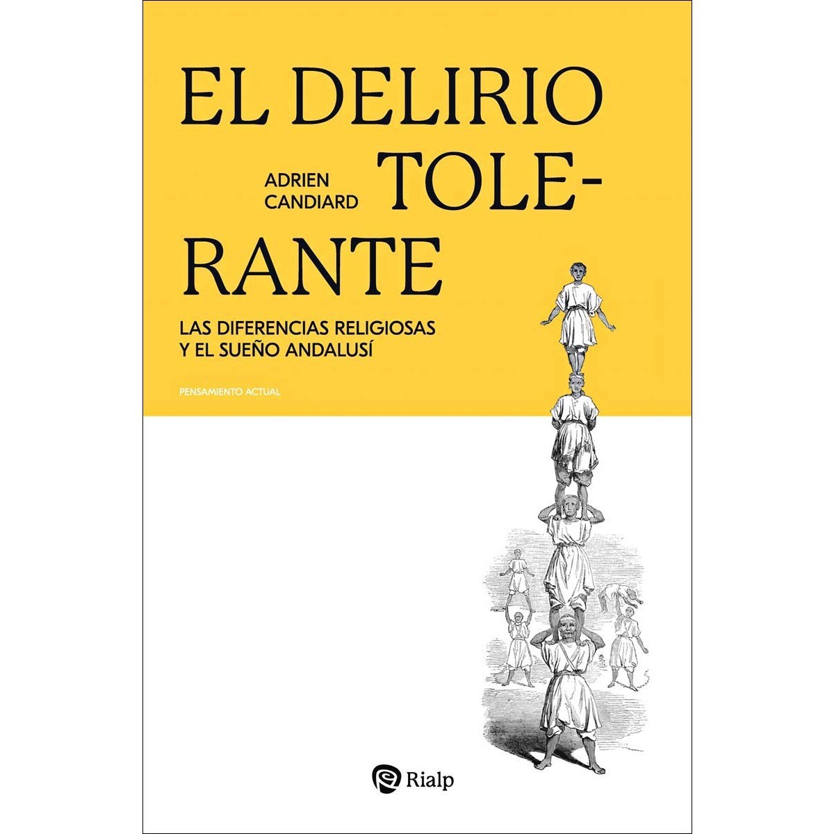 Imagem 0 de El delirio tolerante: Las diferencias religiosas y el sueño andalusí (Capa mole)