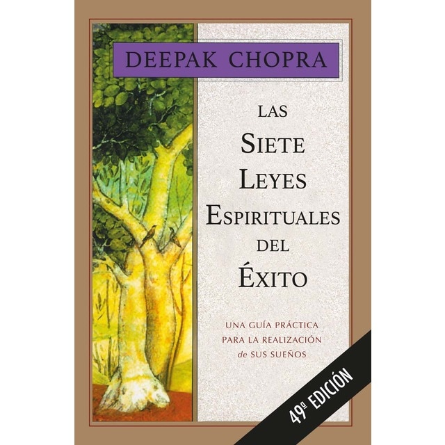 Las siete leyes espirituales del éxito: Una guía práctica para la realización de sus sueños (Tapa blanda)