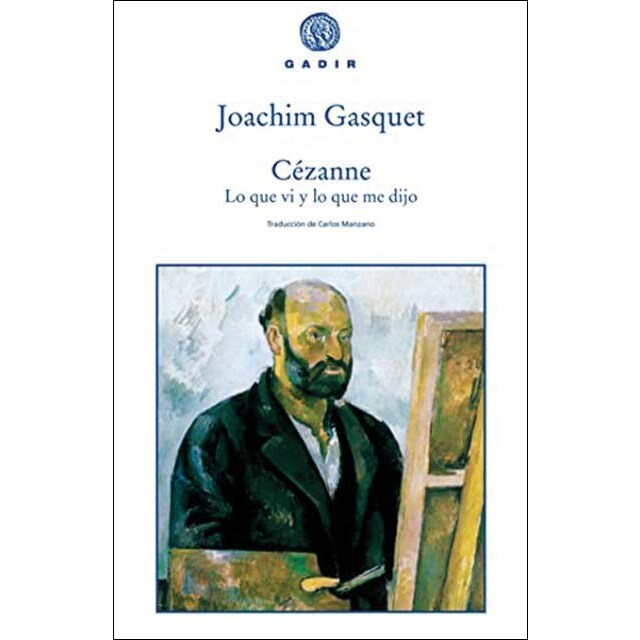 Cézanne. Lo que vi y lo que me dijo (Tapa blanda con solapas)
