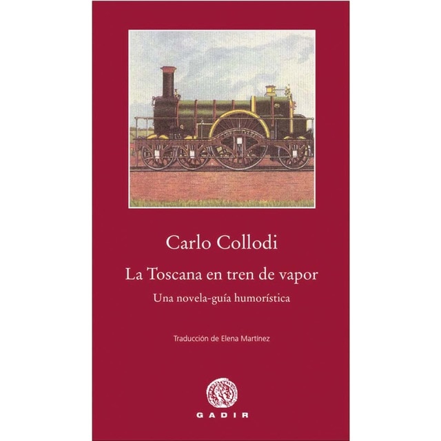 La Toscana en tren de vapor (Tapa blanda con solapas)
