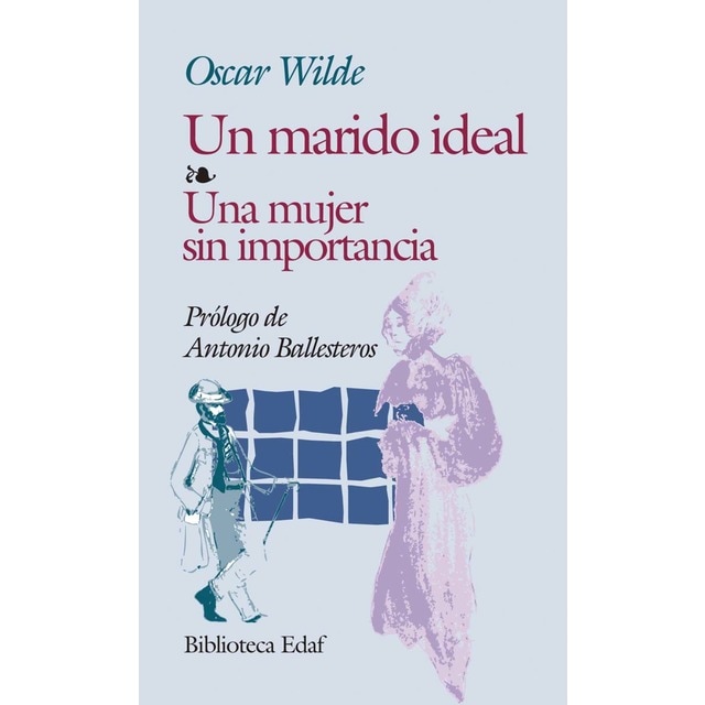 Un marido ideal. Una mujer sin importancia (Tapa blanda)