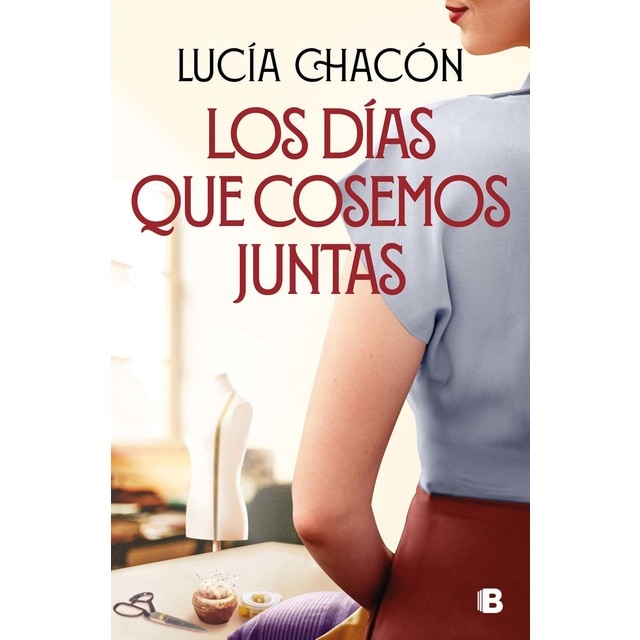 Los días que cosemos juntas (Siete agujas de coser 2)  (Tapa dura)