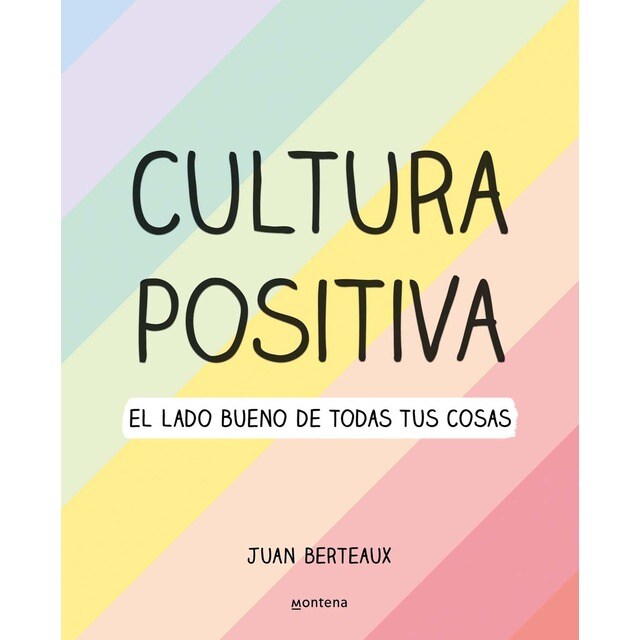 Cultura Positiva: El lado bueno de todas tus cosas (Tapa blanda)