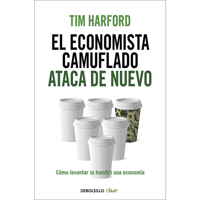 El economista camuflado ataca de nuevo: Cómo levantar (o hundir) una economía