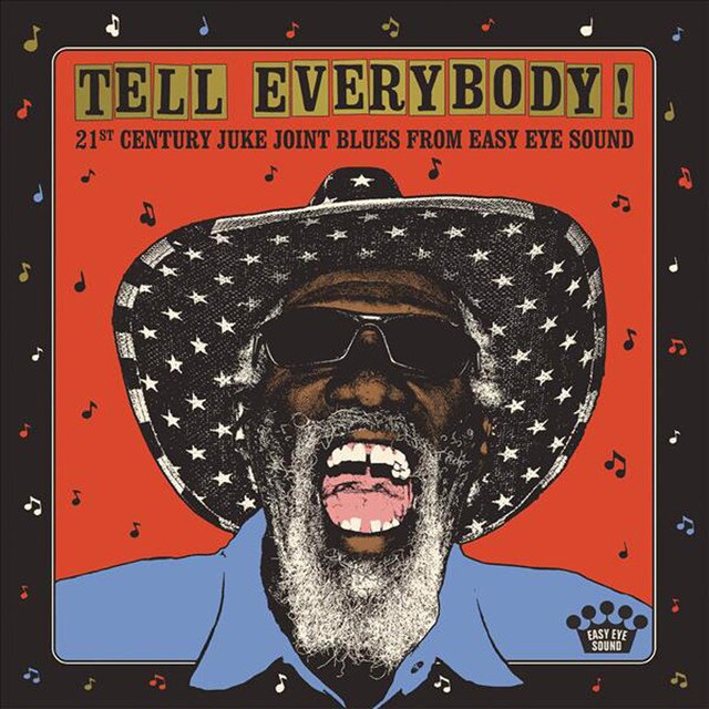 Tell Everybody 21st Century Juke Joint Blues From Easy Eye Sound LPVinilo
