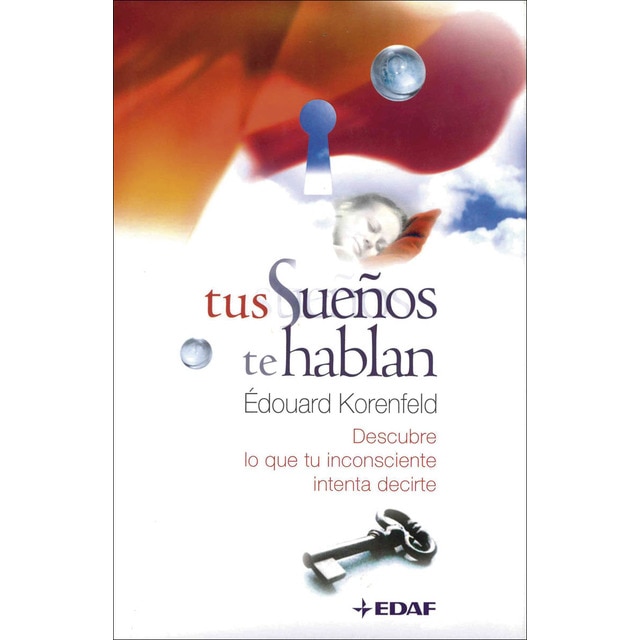 Tus sueños te hablan: Descubre lo que tu inconsciente intenta decirte