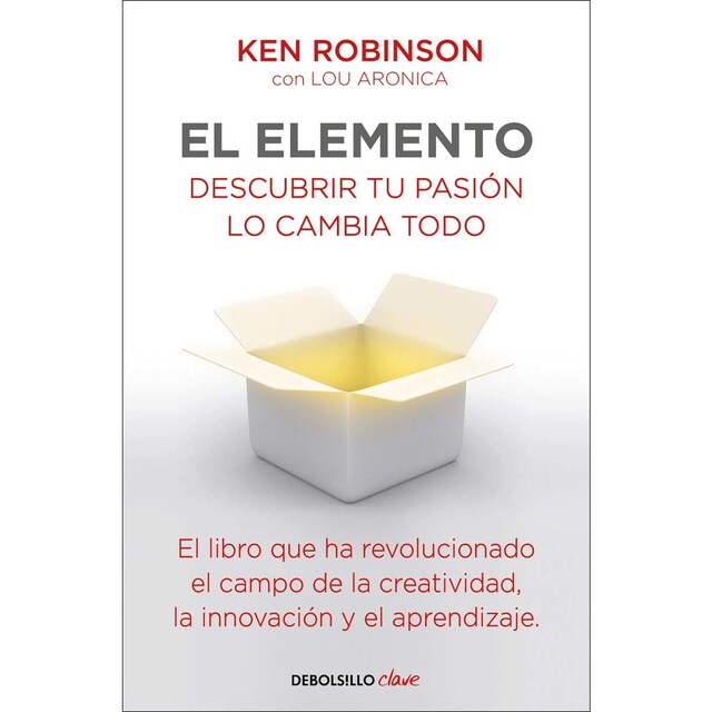 El elemento: Descubrir tu pasión lo cambia todo (Bolsillo) (Tapa blanda)