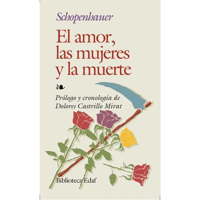 El amor, las mujeres y la muerte: Y otros ensayos (Tapa blanda)