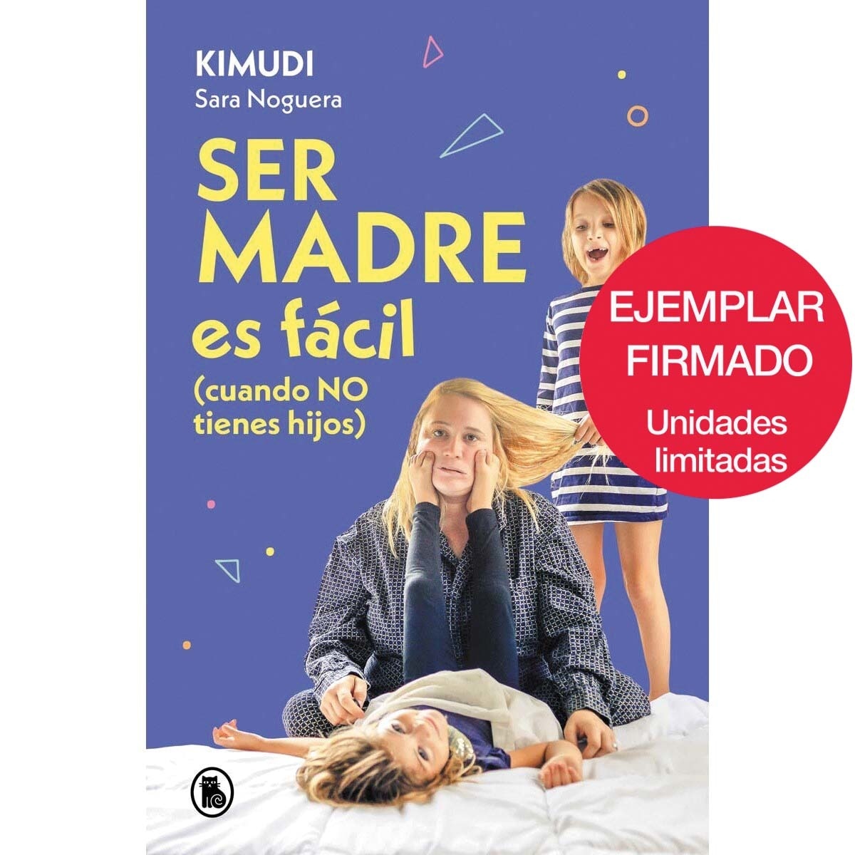Imagem 0 de Ser madre es fácil (cuando no tienes hijos): Disfruta de una maternidad real, sin culpas ni perfección (Capa mole)