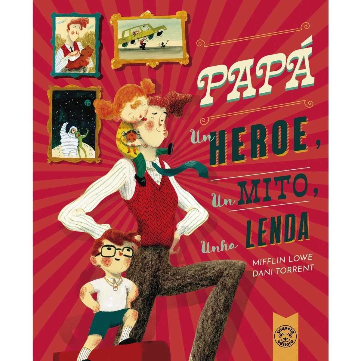Imagem 0 de PAPÁ, UN HEROE, UN MITO, UNHA LENDA (Capa dura)