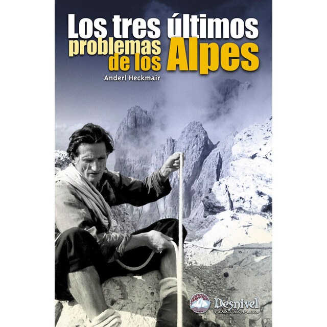 Los tres últimos problemas de los Alpes (Tapa blanda con solapas)
