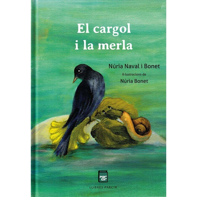 El cargol i la merla (Tapa dura)