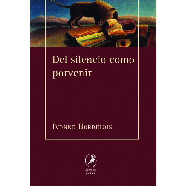 Del silencio como porvenir