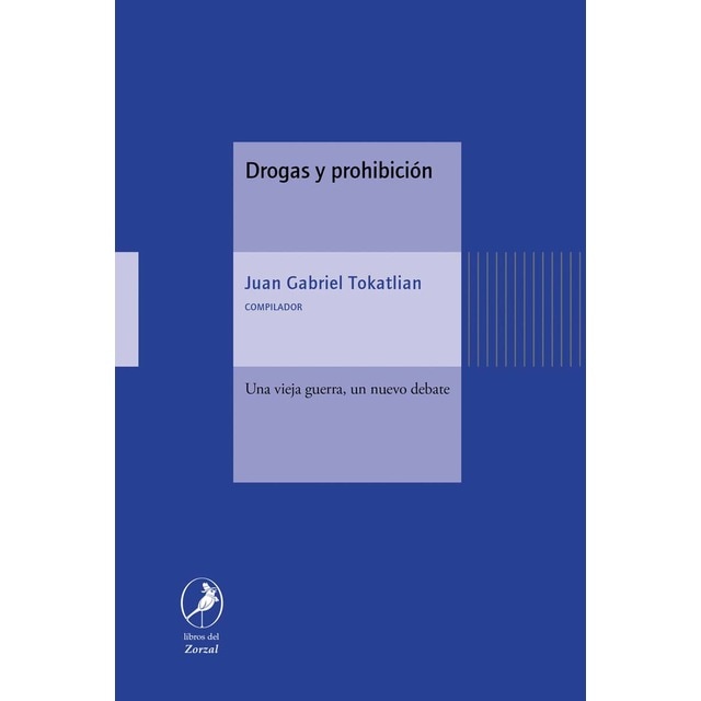 Drogas y prohibicion