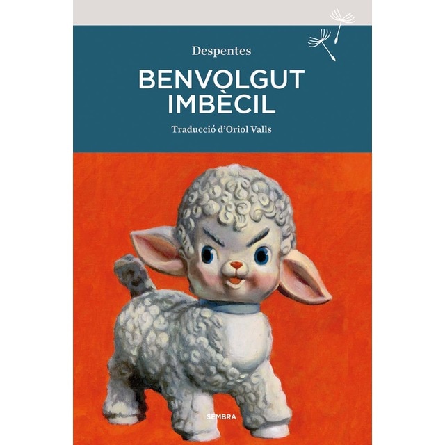Benvolgut imbècil