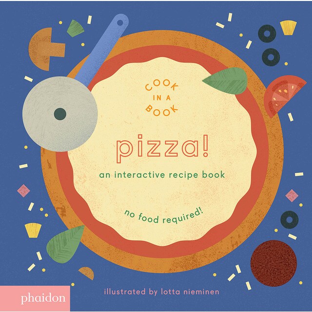 Pizza!: an interactive recipe book