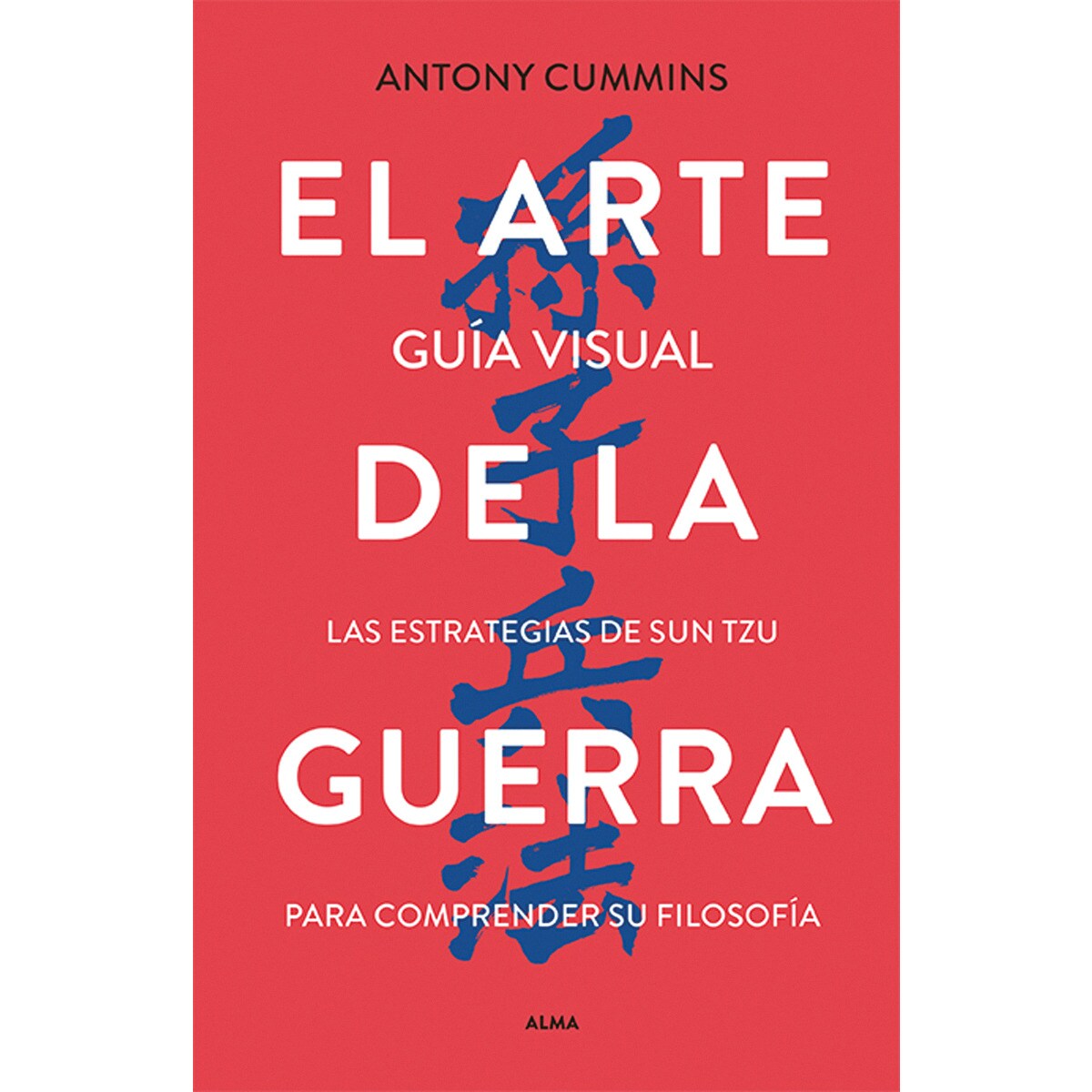 Imagem 0 de El arte de la guerra - Guía visual: Las estrategias de Sun Tzu para comprender su filosofía (Capa dura)