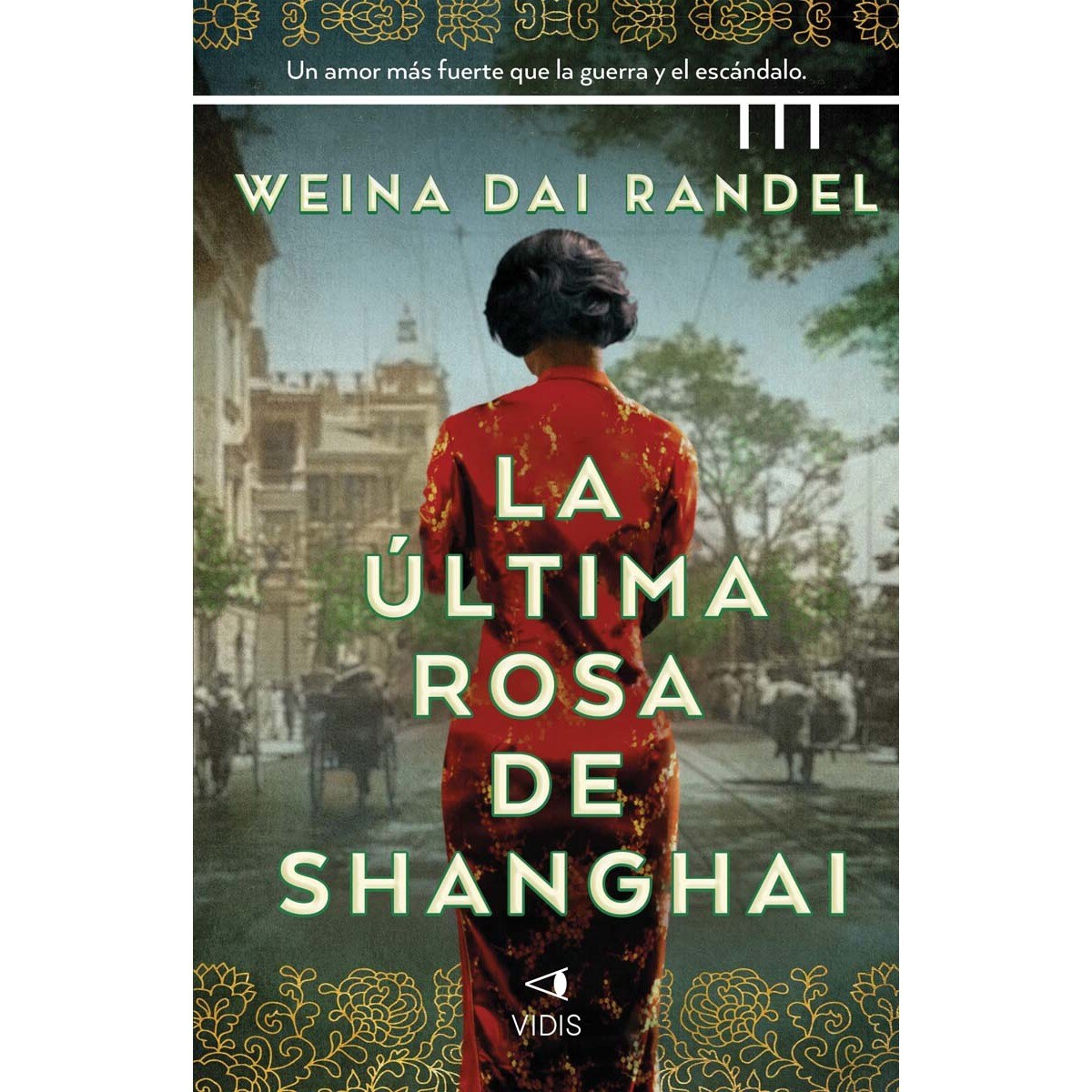 Imagem 0 de La última rosa de Shanghái (Capa mole com abas)