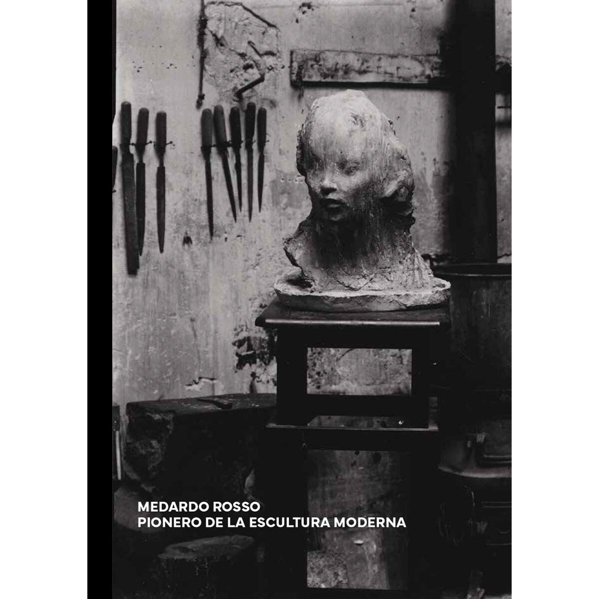 Imagem 0 de MEDARDO ROSSO: PIONERO DE LA ESCULTURA MODERNA (Capa dura)