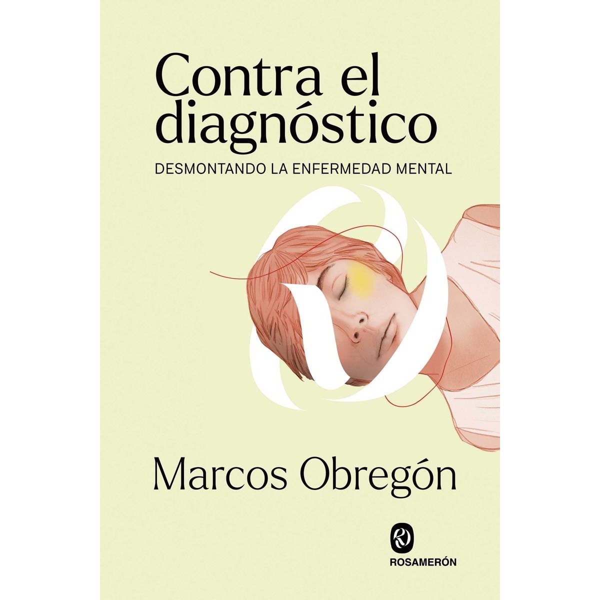 Imagem 0 de Contra el diagnóstico: Desmontando la enfermedad mental (Capa mole com abas)
