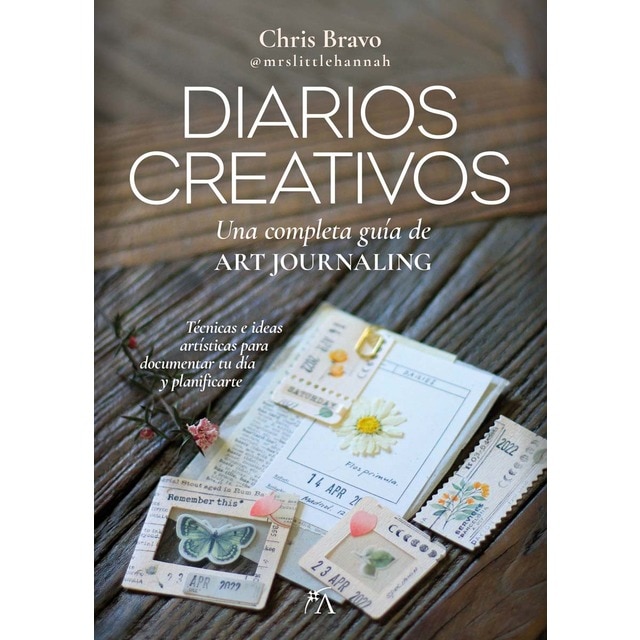 Diarios Creativos: Una completa guía de art journaling (Tapa blanda)