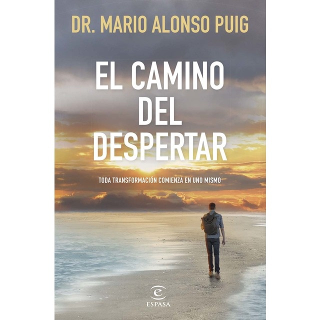 El camino del despertar: Toda transformación comienza en uno mismo  (Tapa blanda con solapas)