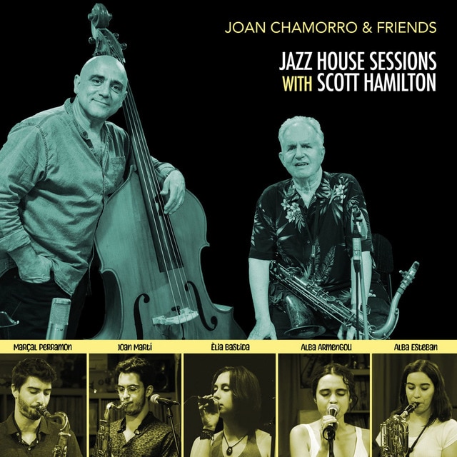 Jazz House Sessions withn Scott Hamilton CD