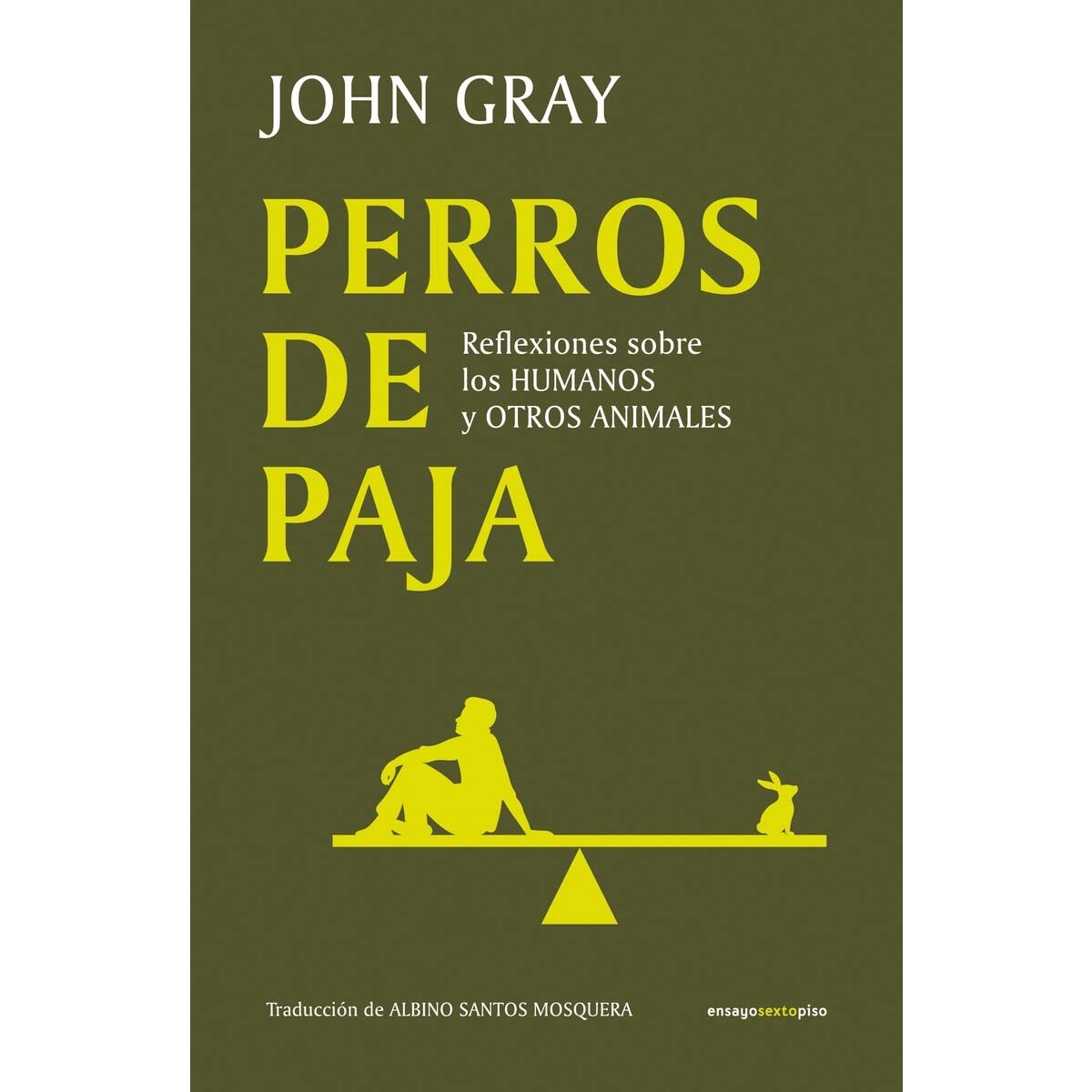 Imagem 0 de Perros de paja: Reflexiones sobre los humanos y otros animales (Capa mole com abas)