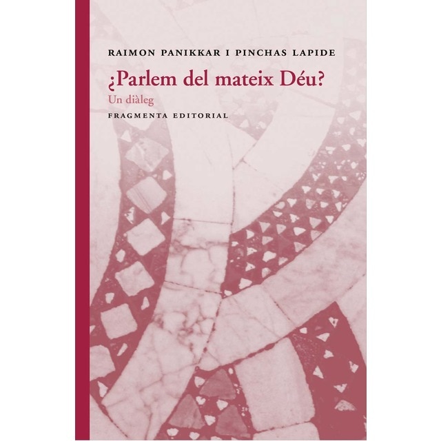 ¿Parlem del mateix Déu?: Un diàleg (Tapa blanda con solapas)