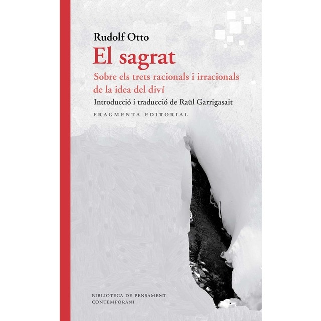 El sagrat: Sobre els trets racionals i irracionals de la idea del diví (Tapa blanda)
