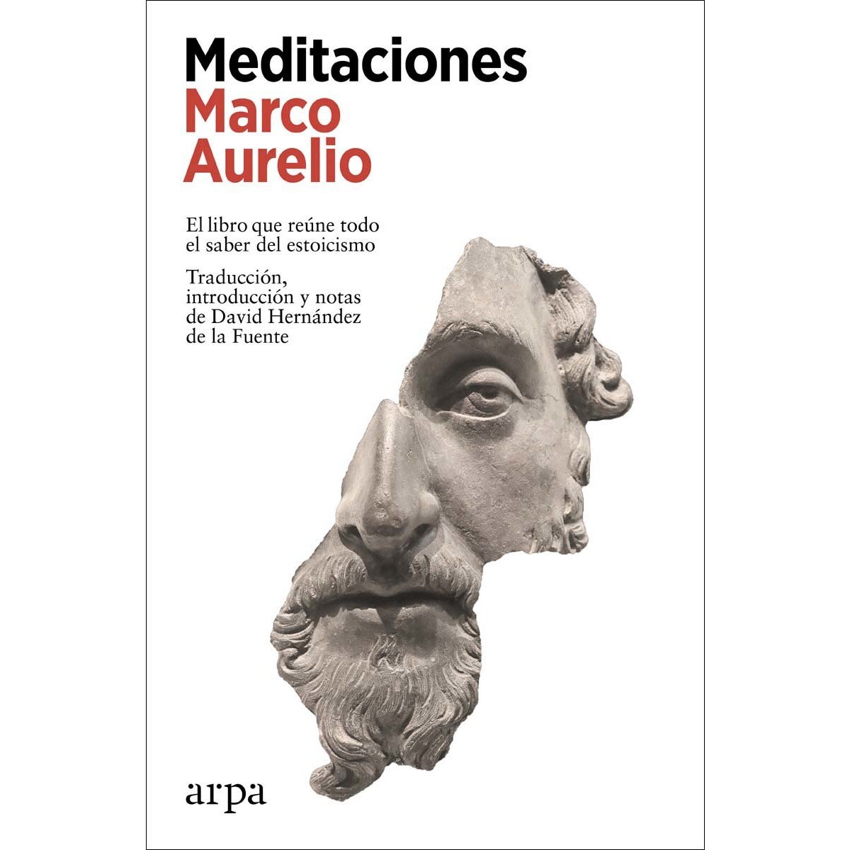 Meditaciones: El libro que reúne todo el saber del estoicismo