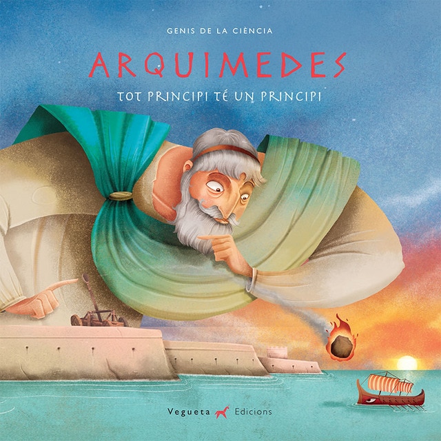 Arquimedes. Tot principi té un principi: Tot principi té un principi (Tapa dura)