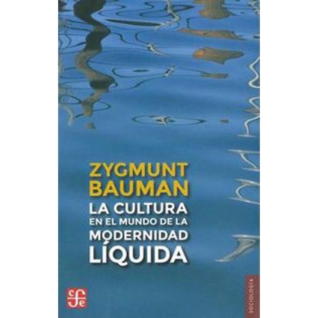 La cultura en el mundo de la modernidadlíquida