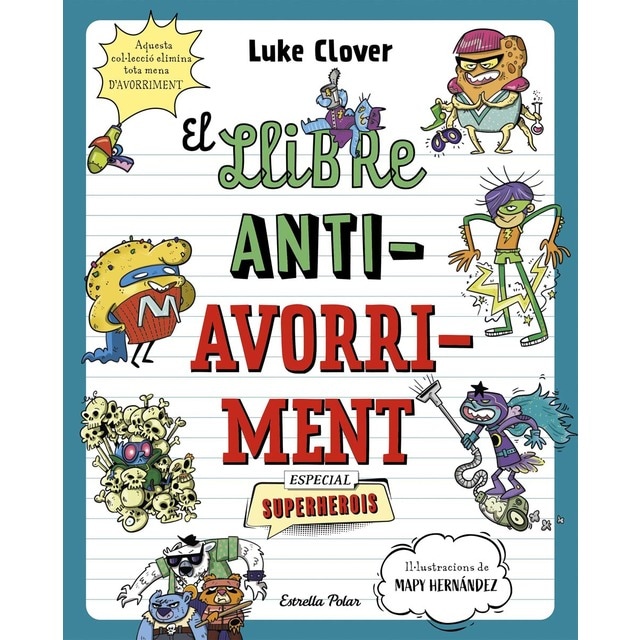 El llibre antiavorriment. Especial Superherois: Un llibre perfecte per allunyar els nens i les nenes de les pantalles (Tapa blanda)