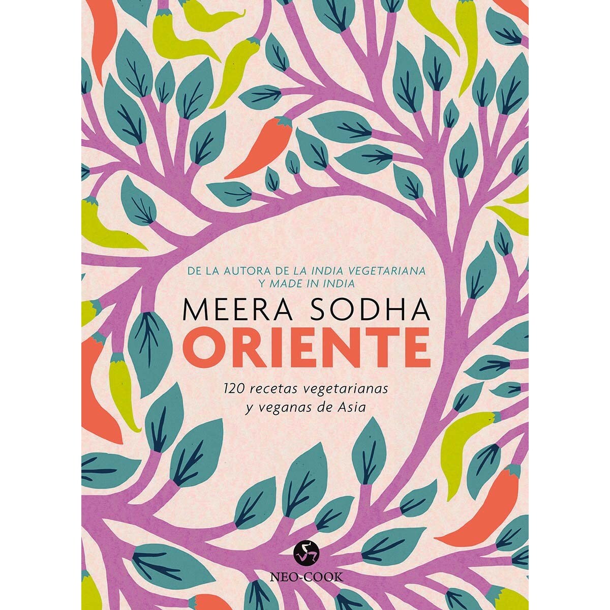 Imagem 0 de Oriente: 120 recetas vegetarianas y veganas de Asia (Capa dura)