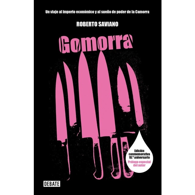 Gomorra: Un viaje al imperio económico y al sueño de poder de la Camorra (Tapa blanda)